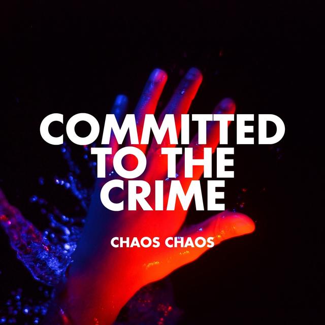 Album cover art for Committed to the Crime