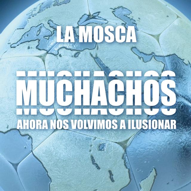 Album cover art for Muchachos, Ahora Nos Volvimos a Ilusionar