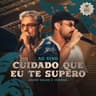 Cuidado Que Eu Te Supero