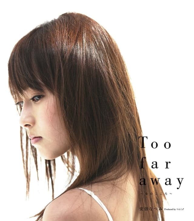 Album cover art for Too Far Away 〜女のこころ〜