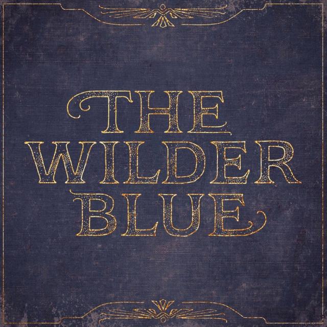 Album cover art for The Wilder Blue