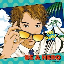 Album cover art for BE A HERO