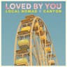 Loved By You