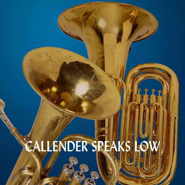 Album cover art for Callender Speaks Low