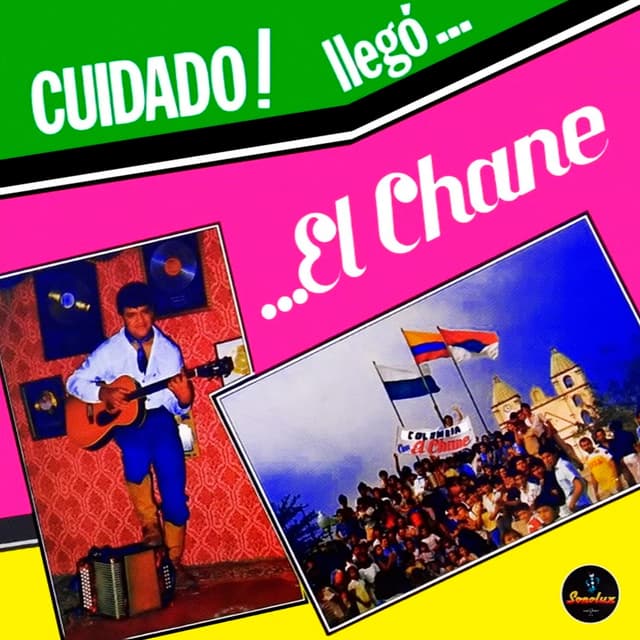 Album cover art for ¡Cuidado! Llegó… El Chane