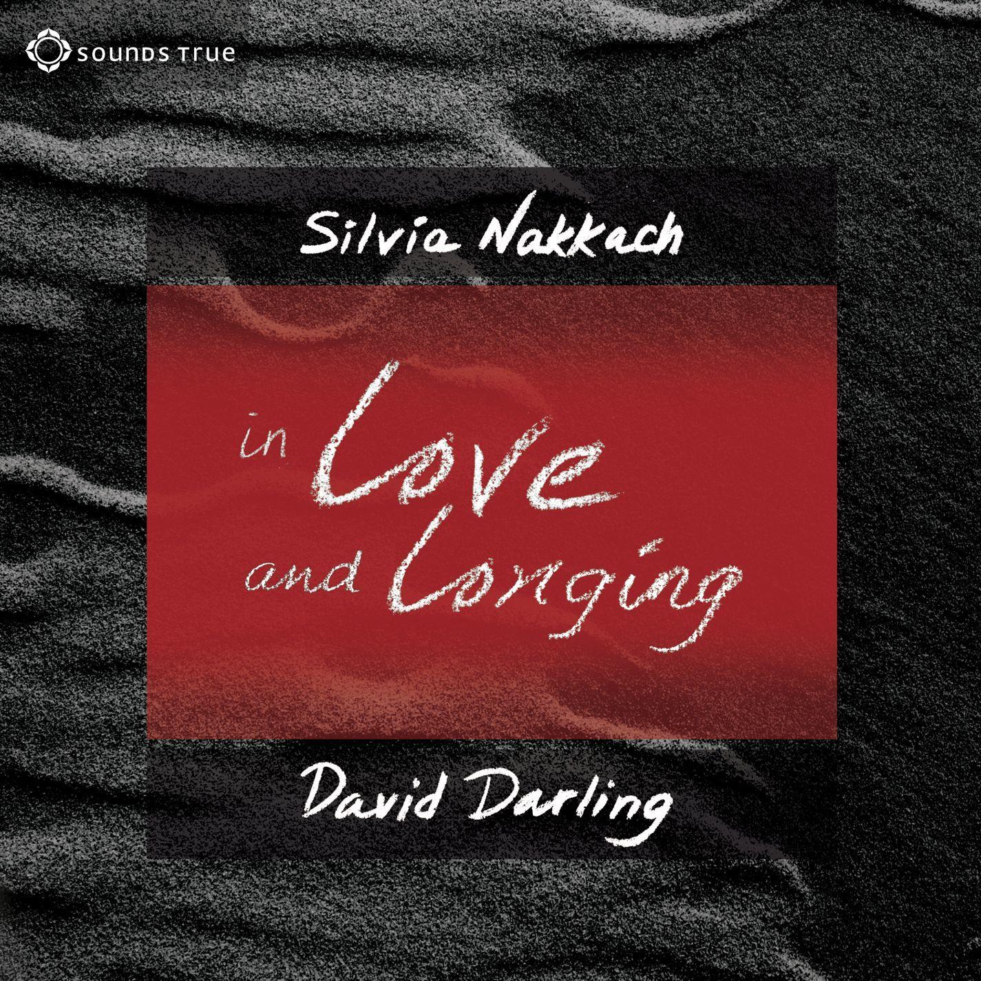 In Love and Longing - Awaken the Gifts of the Heart