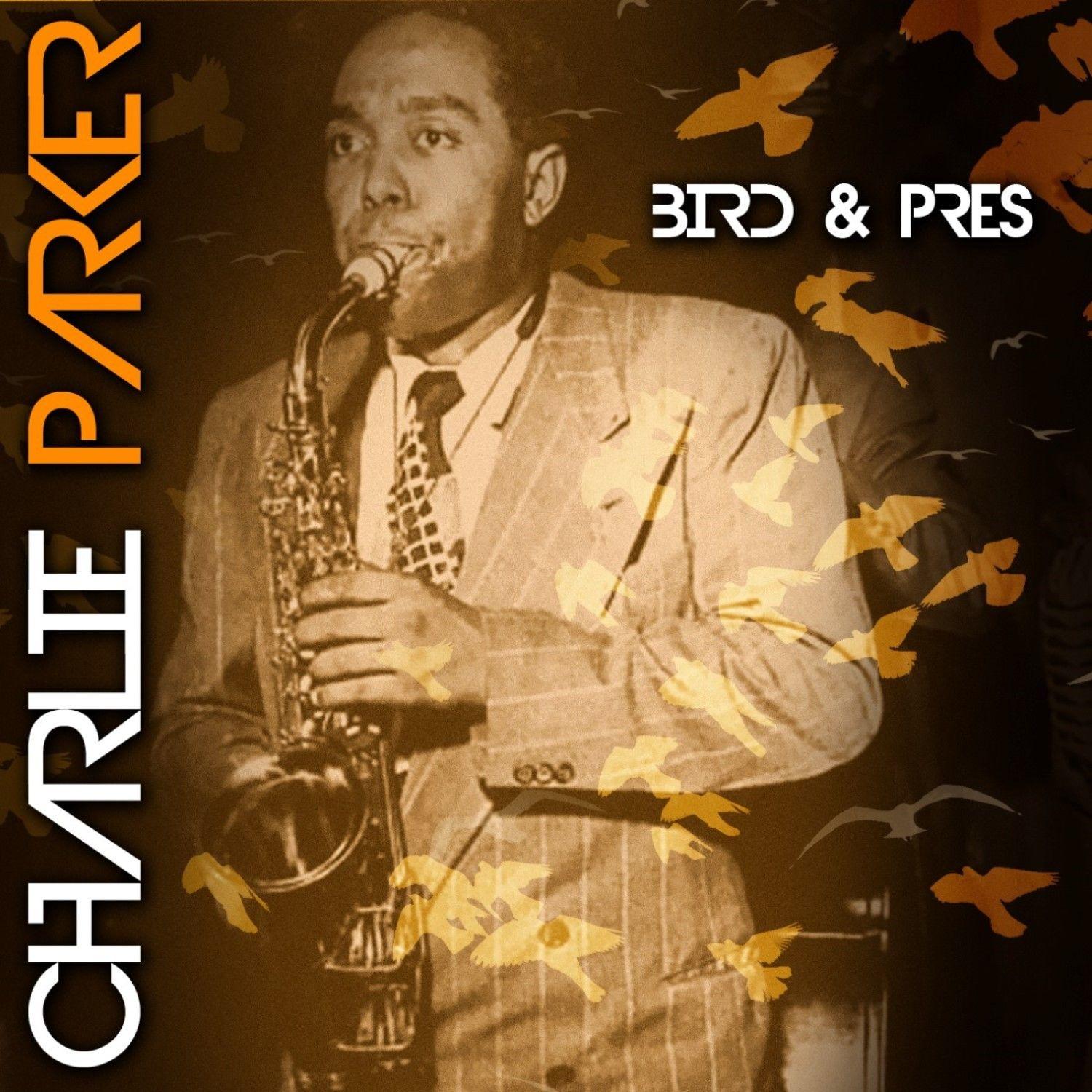 Bird & Pres