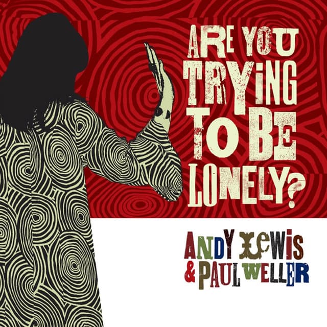 Album cover art for Are You Trying to Be Lonely