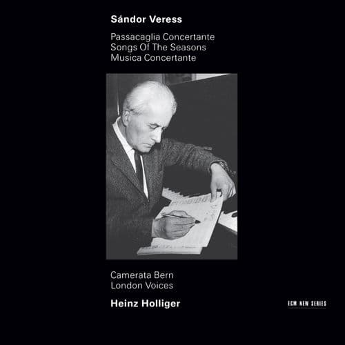 Album cover art for Veress: Passacaglia Concertante / Songs Of The Seasons / Musica Concertante
