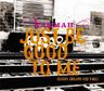 Just Be Good to Me