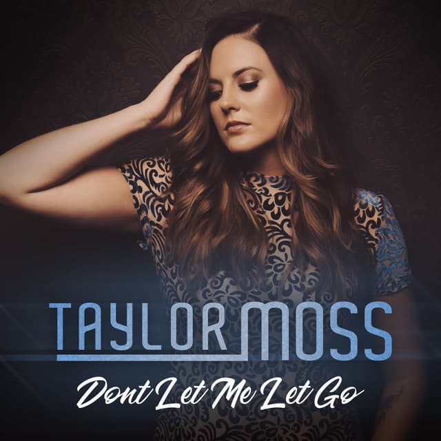 Album cover art for Don't Let Me Let Go