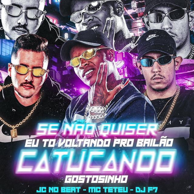 Album cover art for Se Não Quiser Eu Tô Voltando pro Bailão X Catucando Gostosinho