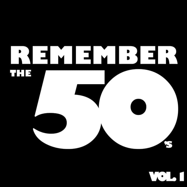 Album cover art for Remember The 50's, Vol. 1