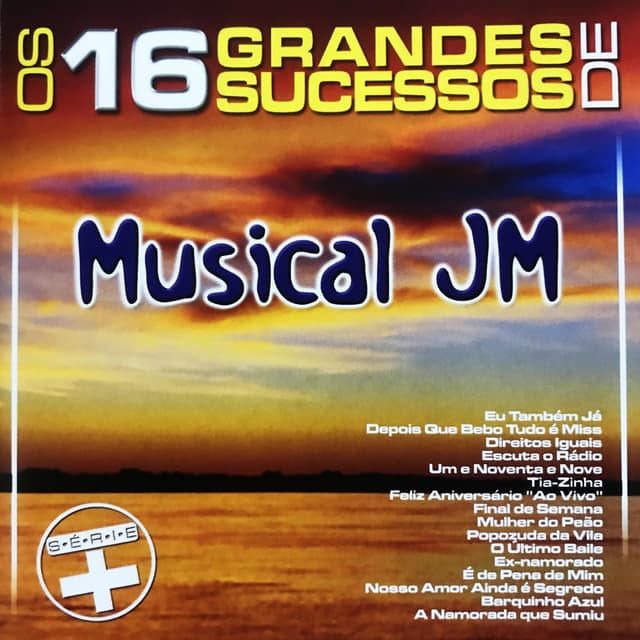 Album cover art for Os 16 Grandes Sucessos de Musical JM - Série +