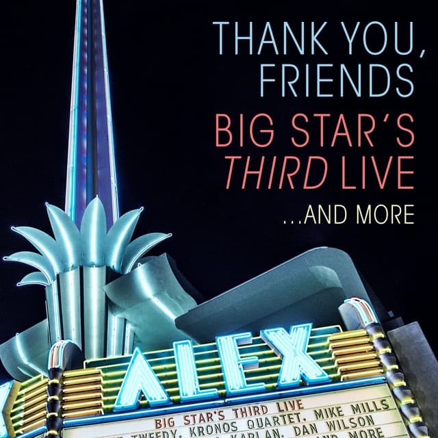 Album cover art for Thank You, Friends: Big Star’s Third Live…and More