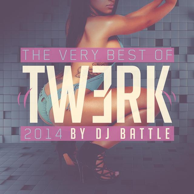 Album cover art for The Very Best Of Twerk 2014