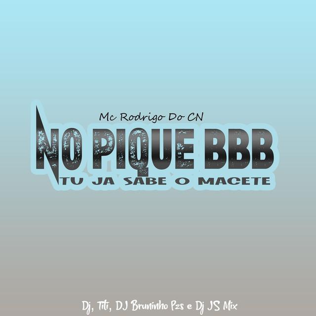 Album cover art for No Pique BBB, Tu Já Sabe o Macete