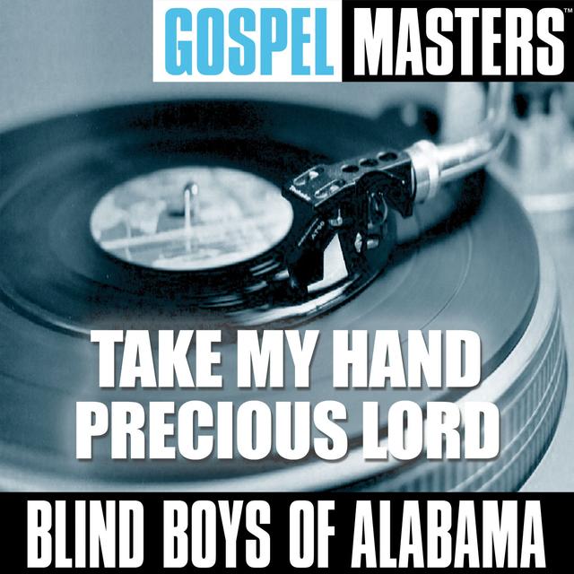 Album cover art for Gospel Masters: Take My Hand Precious Lord