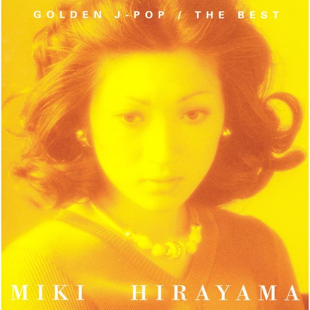 Album cover art for GOLDEN J-POP / The Best Miki Hirayama