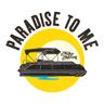 PARADISE TO ME