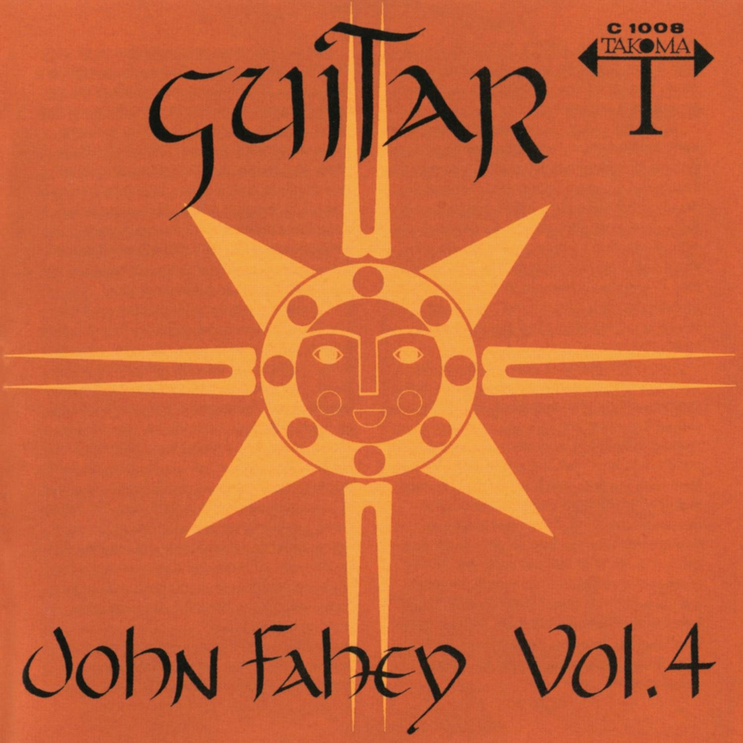 John Fahey Vol. 4 : The Great San Bernardino Birthday Party