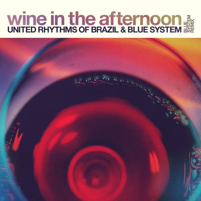 Album cover art for Wine in the Afternoon (Blue System Remix)