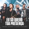 Eu Só Quero Tua Presença (Eu So Quero Tua Presenca)