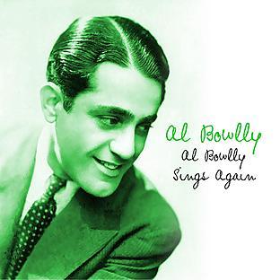 Al Bowlly Sings Again