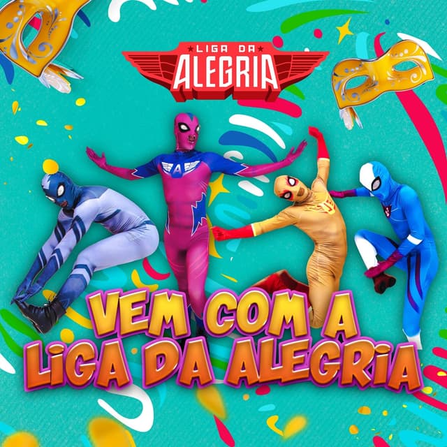 Album cover art for Vem com a Liga da Alegria