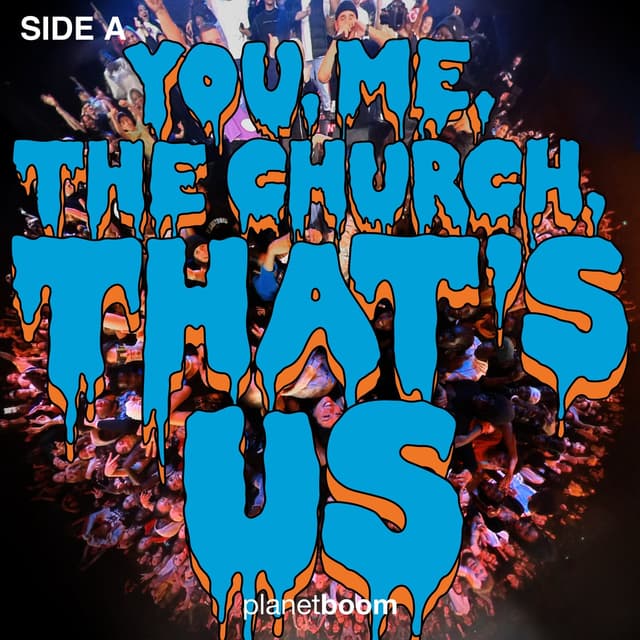 Album cover art for You, Me, The Church, That's Us - Side A
