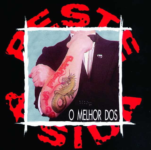 Album cover art for O Melhor Dos Peste E Sida