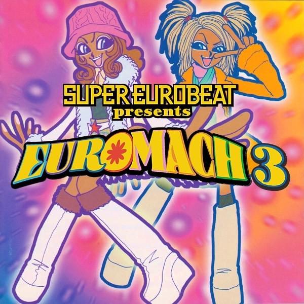 Album cover art for Super Eurobeat Presents: Euromach 3