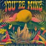 You're Mine
