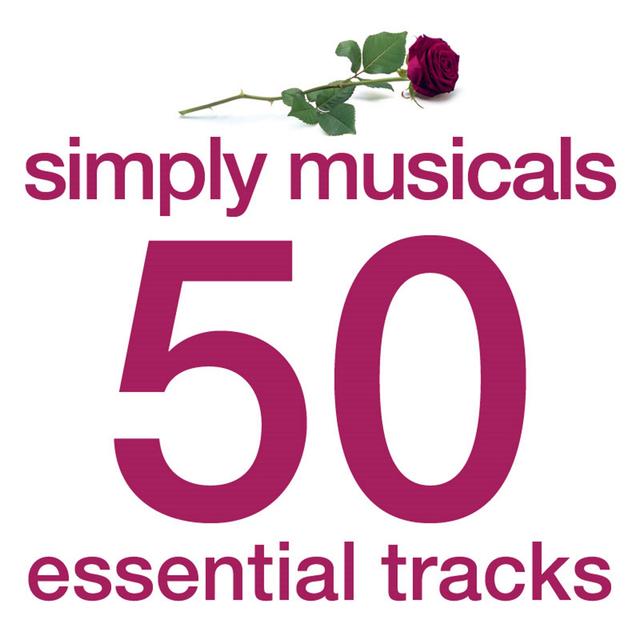 Album cover art for Simply Musicals - 50 Essential Tracks