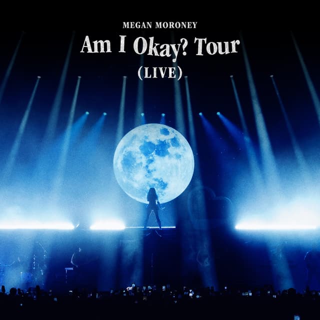 Album cover art for Am I Okay? Tour