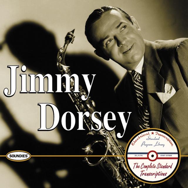 Album cover art for Jimmy Dorsey: The Complete Standard Transcriptions