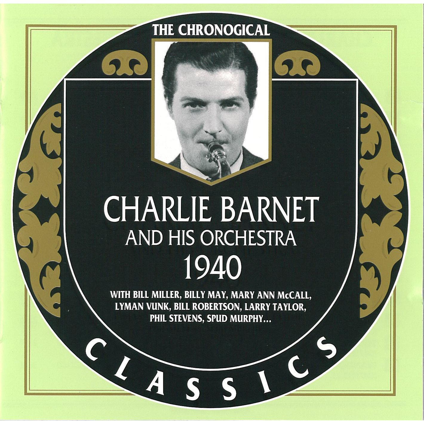 Charlie Barnet And His Orchestra: 1940