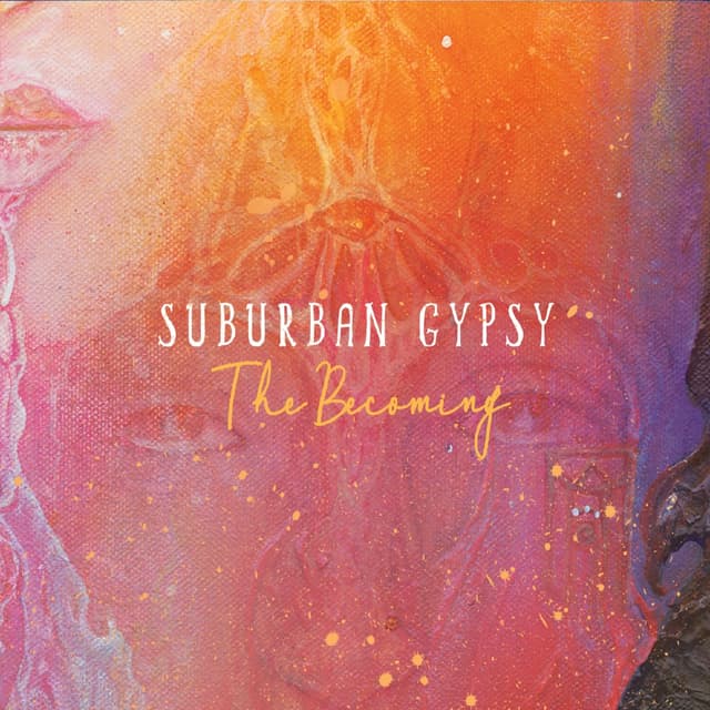 Album cover art for Suburban Gypsy: The Becoming
