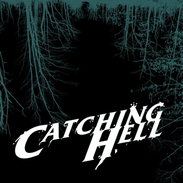 Album cover art for Catching Hell