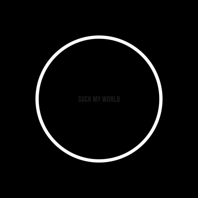 Album cover art for Suck My World