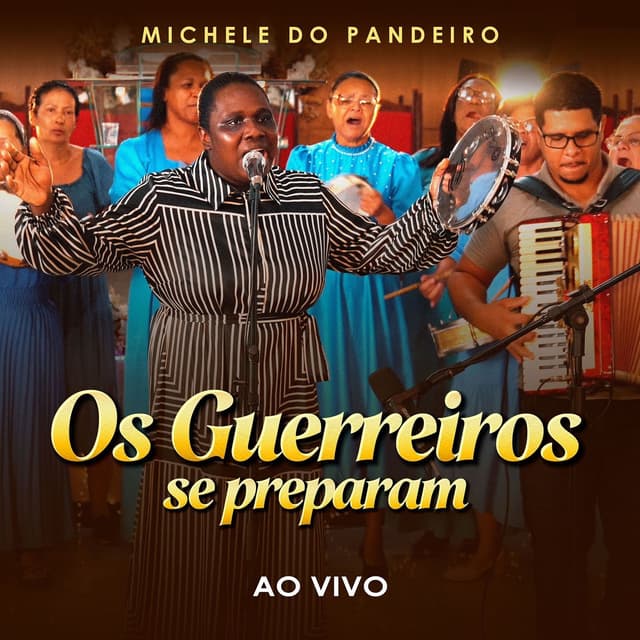 Album cover art for Os Guerreiros Se Preparam (Ao Vivo)