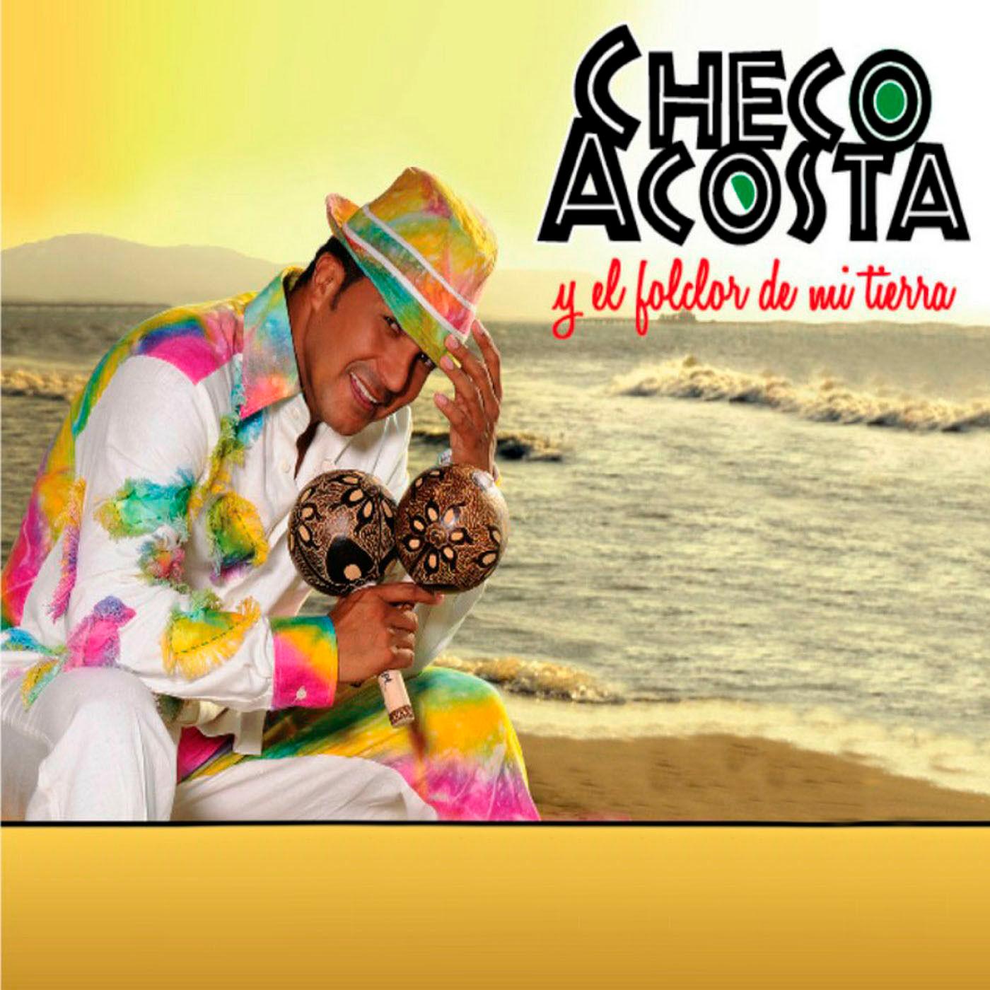 Checo Acosta y el folclor de mi tierra