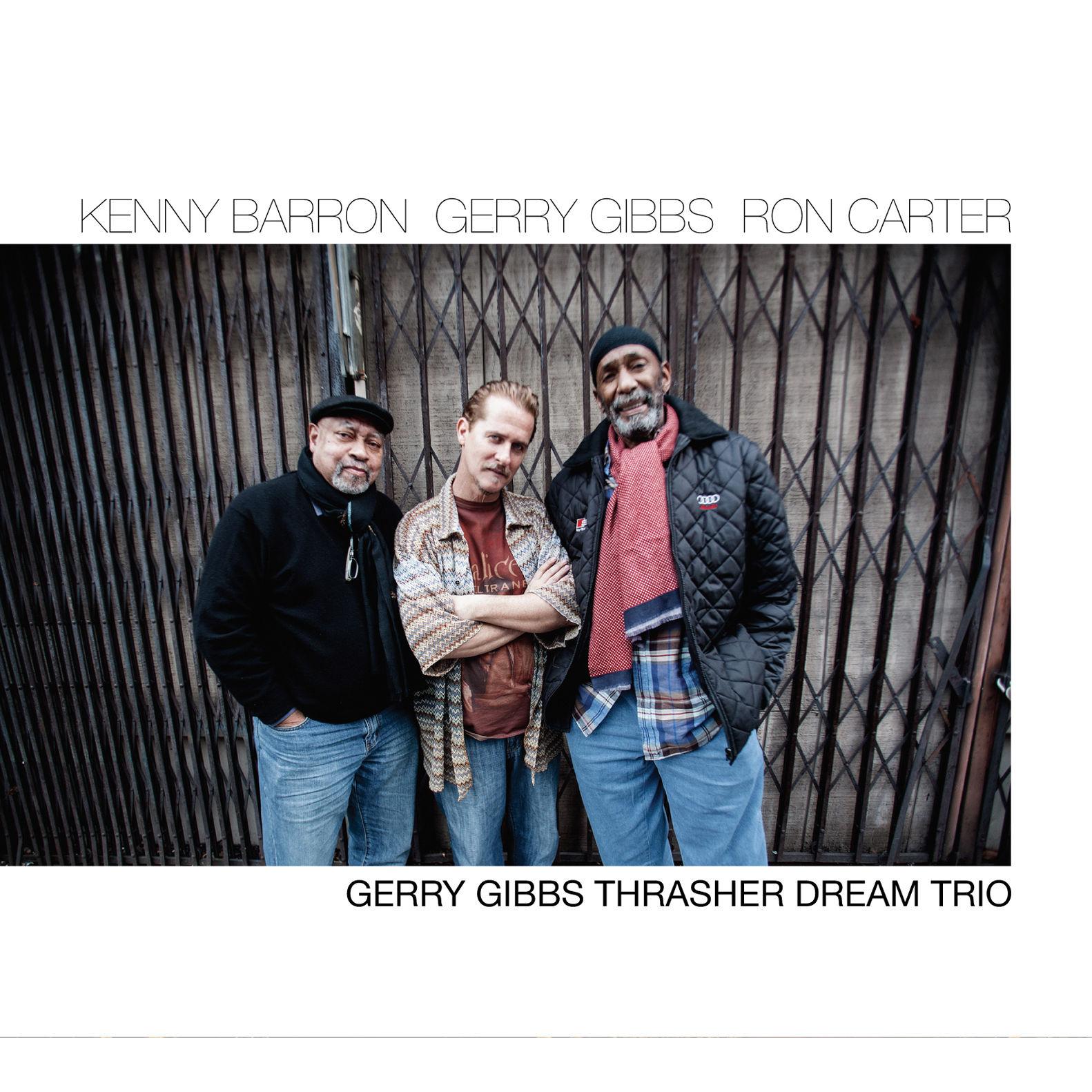 Gerry Gibbs Thrasher Dream Trio