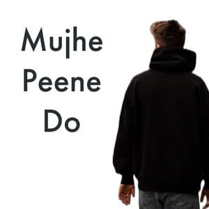 Album cover art for Mujhe Peene Do