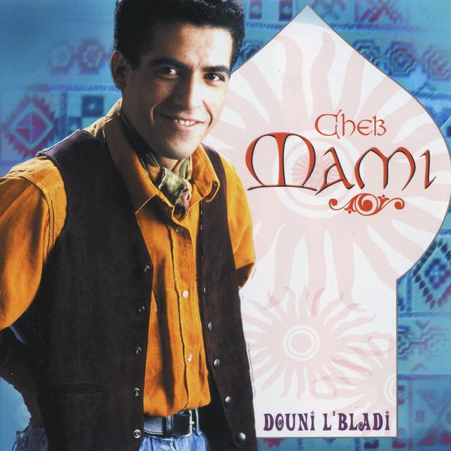 Album cover art for Cheb Mami, Douni L'bladi