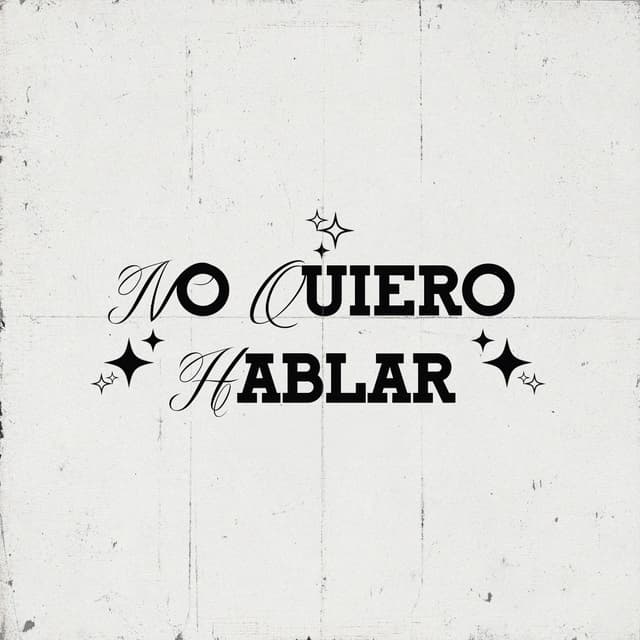 Album cover art for No Quiero Hablar