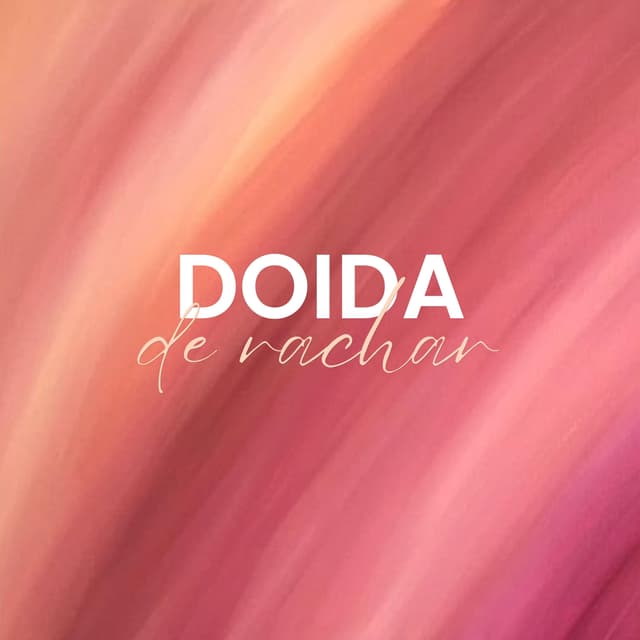 Album cover art for Doida de Rachar