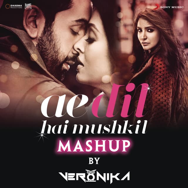 Album cover art for Ae Dil Hai Mushkil Mashup (By DJ VERONIKA)