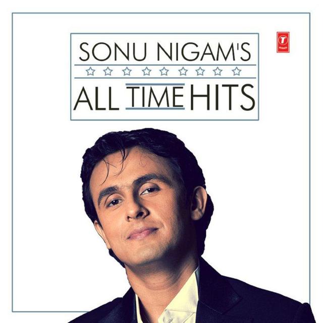 Album cover art for Sonu Nigam's All Time Hits