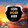 Cơm Đoàn Viên [Lofi]